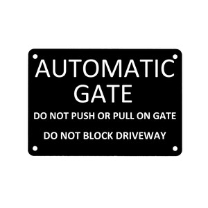 Automatic Gate Acrylic Sign: Do Not Block Driveway
