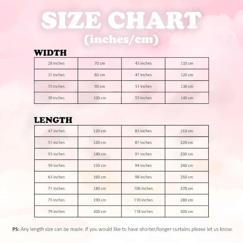 May include: Size chart for curtains with measurements in inches and centimeters. The chart shows the width and length options available for curtains. The width options are 28, 31, 35, and 39 inches. The length options are 47, 51, 55, 59, 63, 71, 75, and 79 inches.