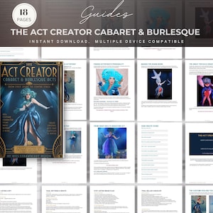 May include: An 18-page digital guide titled The Act Creator Cabaret & Burlesque, featuring a dark blue cover with gold art deco borders and a performer in a blue octopus costume. The document includes instructional text, checklists, and photos.