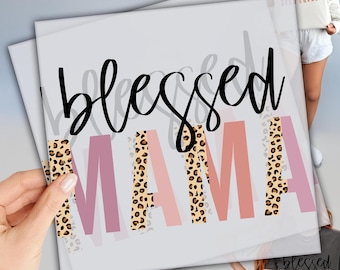 Blessed Mama DTF Transfer, DTF Transfers Ready to Press, Custom Heat Transfer, High Quality Transfer, Mother&#39;s Day Dtf