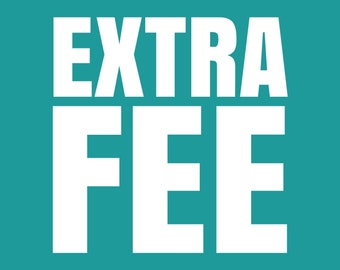 Extra Fee