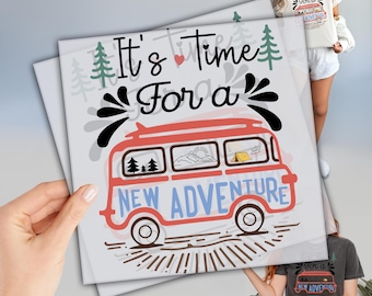 It's Time For A New Adventure Dtf, Ready to Press DTF Transfers, Camping Trip Dtf, Direct To Film, Camping Crew, Camping Life Dtf
