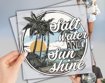 Salt Water and Sunshine Dtf, Ready to Press DTF Transfers, Summer Beach Vibes Dtf, Retro Summer Dtf, Direct To Film, Hello Summer Dtf