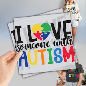 I Love Someone With Autism DTF Transfer, Ready to Press DTF Transfer, Autism Awareness DTF, Autism Support, Dtf Prints, Heat Press Transfers