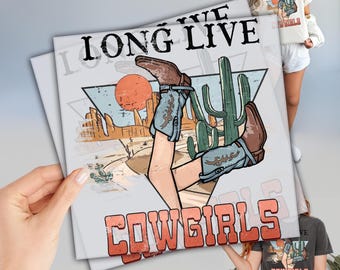 Long Live Cowgirls DTF Tranfers, Ready To Press Dtf, Custom Heat Transfer, Western DTF Transfer, Mamas Let Your Babies Be Cowboys