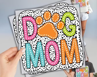 Dog Mom Dtf Transfer, DTF Transfers Ready to Press, Heat Press Transfer, Dog Lover Gift, Direct To Film, Mother&#39;s Day Dtf, Pet Lover Dtf