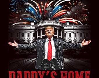 Daddy&#39;s Home Trump 2025 PNG , White House Pink Design | Patriotic Digital Download Trump 2025,Pink Trump,Daddy’s Home,White House,MAGA 2025