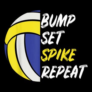Volleyball Bump Set Spike Repeat PNG | Sports Gift for Men & Women volleyball png, bump set spike, volleyball gift, game day, volleyball mom