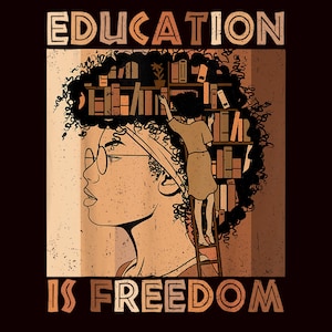 Education Is Freedom - Black History Book African Teacher PNG Design.Education Is Freedom PNG, Black History Month Design,African American