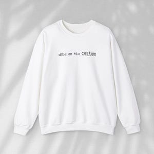Custom gift, Custom Wife Sweatshirt, Custom Girlfriend Sweatshirt, Wife Gift, Dibs On The Shirt, Custom Wife Shirt, Dibs on the Sweater
