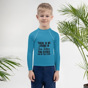 There is No Losing in Jiu Jitsu Kids Rash Guard Training Top