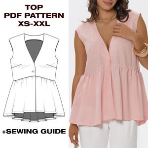May include: A light pink sleeveless top with a V-neck and a button closure. The top has a ruffled peplum and is paired with white pants. The image also includes a line drawing of the top, with the text "TOP PDF PATTERN XS-XXL +SEWING GUIDE".