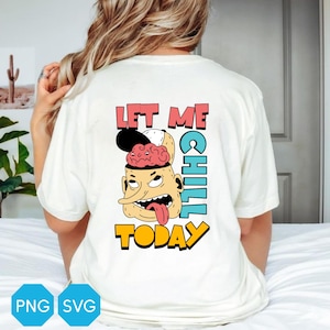 今日はリラックスしましょう。面白い漫画脳Tシャツデザイン | メンタルヘルスユーモアPNG/SVG | 昇華印刷とデジタルダウンロード