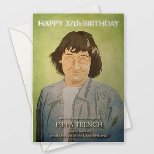 37. Geburtstag - Pippa Trench (Janine Duvitski) - Ein Fuß im Grab