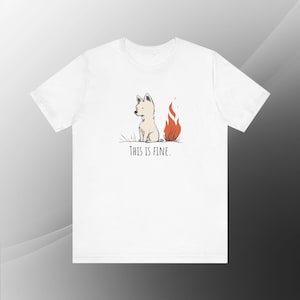Dies ist ein feines Meme Dog Graphic Tee | Lustiges sarkastisches Geschenk für Hundeliebhaber | Angst Humor Shirt | Lustiges Internet Kultur Cartoon Feuer Design