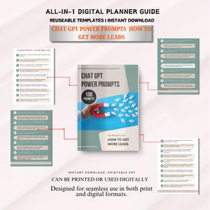 May include: A digital planner guide with the title "Chat GPT Power Prompts: 100 Prompts for How to Get More Leads". The guide is designed for seamless use in both print and digital formats.
