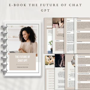 E-Book The Future of Chat GPT, Technology Trends Guide, Chatbot Development Insight, Chatbot Future Guide, Artificial Intelligence Insights