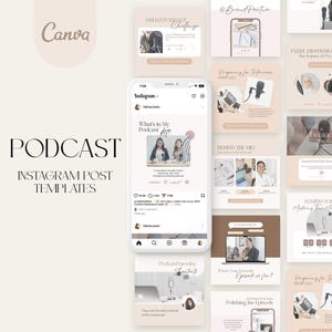 May include: A set of Instagram post templates designed for podcasters. The templates feature a neutral colour palette of beige, brown, and white. The templates include text such as "What's in My Podcast Kit?", "Behind the Mic", "Podcast Tuesday Shoutouts", and "Polishing the Episode".
