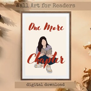 One More Chapter Printable Wall Art | Digital Download | Book Lover Home Decor | Multiple Sizes Included | Reading Nook & Library Art