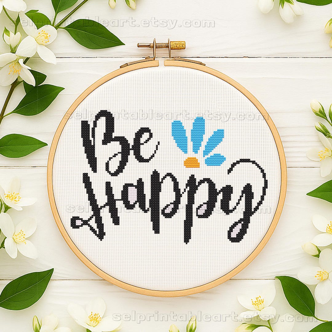 Happy Stitching Pattern Be Happy Cross Stitch Pattern, Motivational Quote Embroidery PDF, Blue ...
