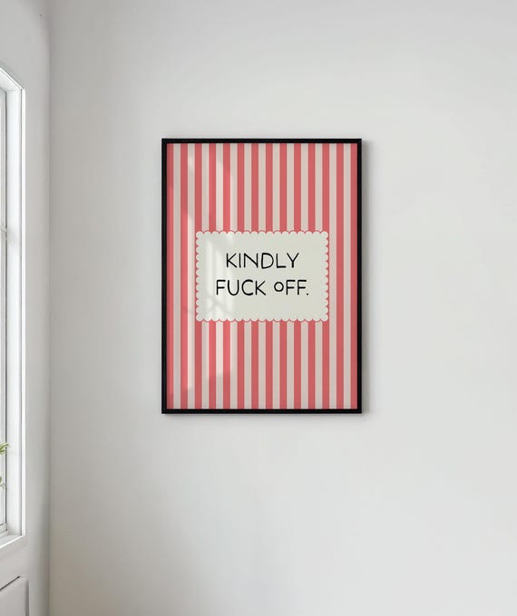 Kindly Fuck Off Print: Pink Stripes, Handwritten Typography (Digital Download