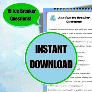 May include: A blue and green digital download button with the text "INSTANT DOWNLOAD" in black. The image also shows a list of 15 ice breaker questions, with the title "Random Ice Breaker Questions".