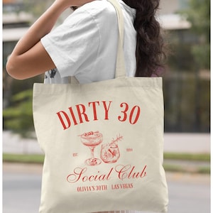 Custom Dirty 30 Tote Bag, 30th Birthday Gift, Dirty Birthday Party Bag, Custom Weekend Girls Bag, Cocktail Social Club, 30th Birthday Favor