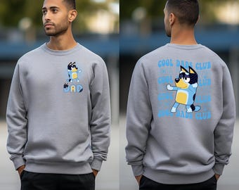Bluey Dad Sweatshirt, Blue Dog Sweatshirt, Father&#39;s Day Sweatshirt, Bluey Dad Sweatshirt, Bandit Bluey Dad Hoodie, Bandit Heeler Sweatshirt