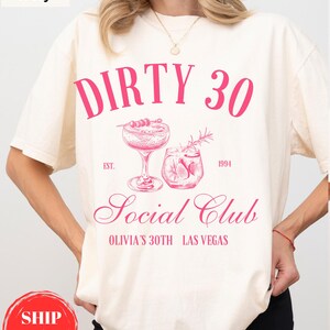 Comfort Colors Dirty 30 Shirt 30th Birthday Shirt Custom Cocktail Social Club Dirty 30 Birthday Party Matching Tshirts 30th Birthday Gift