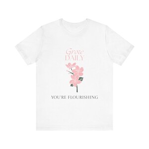 affirmation gift for women graphic shirt for friend tee shirt floral design comfort colors shirt for mom present for bday gift for hers tee