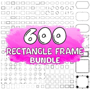 Könnte beinhalten: Eine Sammlung von 600 rechteckigen Rahmen in verschiedenen Stilen, von einfach bis aufwendig. Der Text "600 Rectangle Frame Bundle" wird auf einem rosa Aquarellhintergrund angezeigt, mit den Rahmen darum angeordnet.
