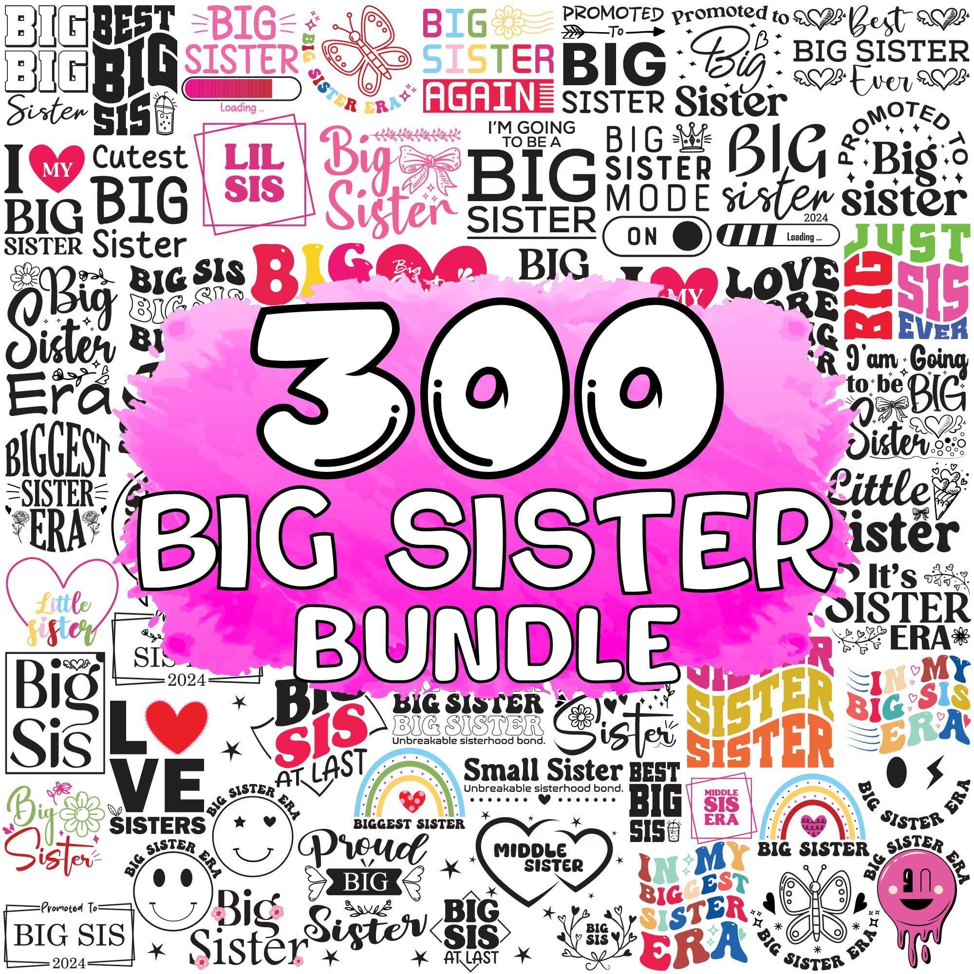 Big Sister Bundle SVG, Big Sister Birthday SVG, Big Sister Shirt Design, Sister Design Svg, Family Love Svg, Digital Download, Cut File, PNG