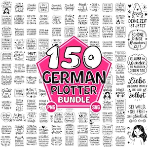 May include: A collection of 150 German plotter designs, featuring various inspirational quotes and phrases in a pink and white design. Includes PNG and SVG file formats.