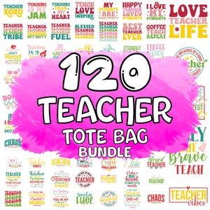 Pode incluir: Uma coleção de 120 designs de sacolas com tema de professor. A imagem apresenta vários gráficos de texto coloridos com frases como "Teacher Life", "Coffee and Chill" e "Best Teacher Ever."