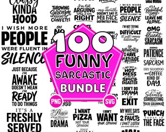 Sarcastic SVG PNG Bundle, Funny SVG Bundle, Sarcasm Quotes png, Sassy Quote Designs, Funny Mom Gift, Cricut Cut Files