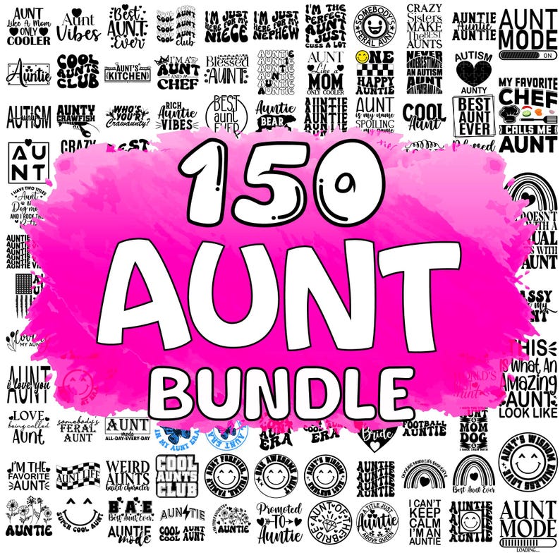 Aunt SVG PNG Bundle, 150+ Designs, Auntie Life, Cut Files (digital) - Etsy