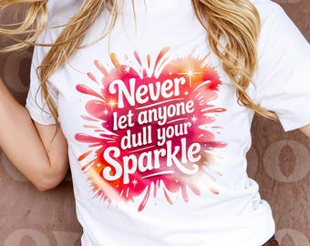 Inspirational Sparkle SVG: T-Shirt & Sweatshirt Design (Digital Download