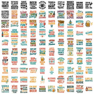 May include: A collection of colorful drink-themed signs with phrases like "Whiskey Straight Outta Patience" and "Sip Happens Every Hour." The signs feature various fonts and designs, perfect for a bar or kitchen.