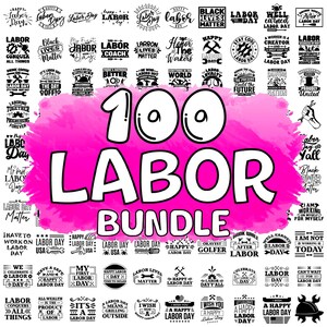Labor SVG Bundle, Labor Day SVG Bundle, Happy Labor Day, Skilled Labor Nurse Svg, Labor Quotes Svg Png, Cut Files, Delivery, Sublimation Art