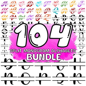 May include: A pink watercolour background with the numbers 104 in white outlined in black. The text "SPLIT MONOGRAM ALPHABETS BUNDLE" is below the numbers. The image shows a set of split monogram alphabets in black.