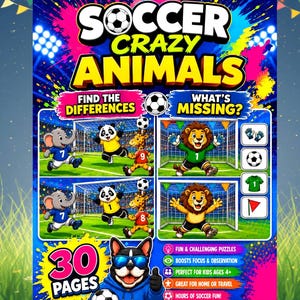 May include: A colorful activity book cover titled SOCCER CRAZY ANIMALS featuring cartoon animals playing soccer. The cover includes Find the Differences and What's Missing puzzles, a 30 pages label, and a dog wearing blue sunglasses at the bottom.