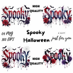 Peut inclure: Quatre designs graphiques numériques présentant le mot Spooky dans une police gothique dégoulinante avec des toiles d'araignée, des chauves-souris et des roses rouges et violettes. Texte : HIGH QUALITY, 04 PNG, 300 DPI, Spooky Halloween, A GIFT just for you.