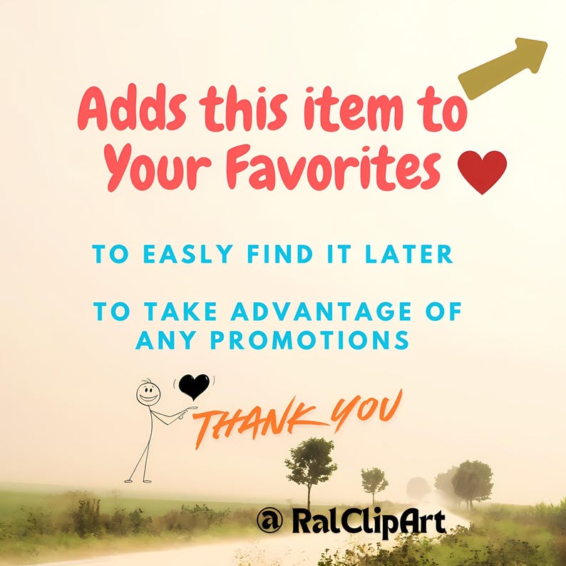 May include: Image with text: "Adds this item to Your Favorites" and "Thank You." Includes a gold arrow, a red heart, and a stick figure holding a black heart. The background is a scenic landscape.