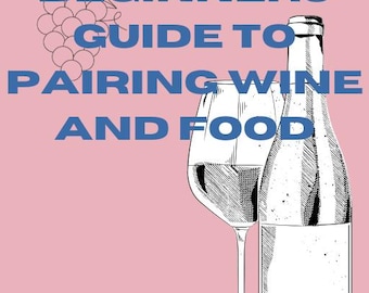Guía para principiantes sobre cómo combinar vino y comida / Consejos para combinar vinos / Guía de sumilleres / Maridaje de comida y vino