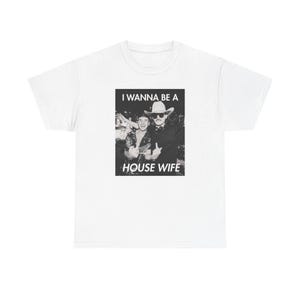 I Wanna Be A Housewife Dom Dolla John Summit Beefy Unisex T shirt image 2