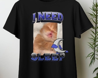 Camiseta con meme de gato "NECESITO DORMIR" / Camiseta gráfica divertida para amantes de los gatos