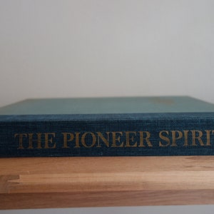 The American Heritage of The Pioneer Spirit image 5