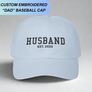 Custom Husband Baseball Cap Embroidered Personalized Established Year or Roman Numerals Hat Anniversary Gift Wedding Day Gift