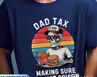 Dad Tax T-Shirt Vintage Graphic Shirt Funny Gift for Dad Father's Day Shirt Gift Comfort Colors