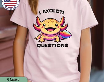 Kids Axolotl Funny Tee Cute Unique T-Shirt Fun Axolotl Shirt Children Colorful Shirt Kids Fun Tees Boy Shirt Girl Shirt